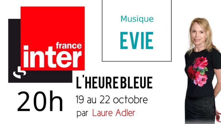 L Heure Bleue France Inter Musique Generique Site officiel d'Evie : dark pop / chanson française / auteur-compositeur